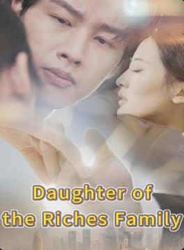 Daughter of the Richest Family