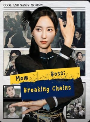 Mom Boss: Breaking Chain
