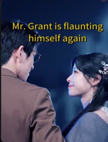 Mr. Grant is Flaunting Himself Again