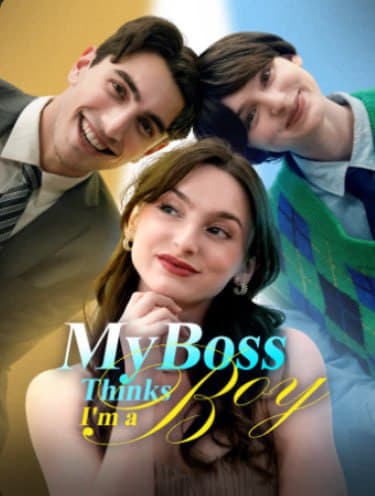 My Boss Thinks I'm a Boy