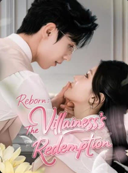 Reborn: The Villainess's Redemption