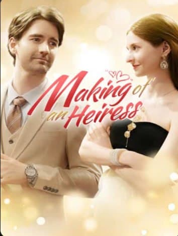 Making of an Heiress