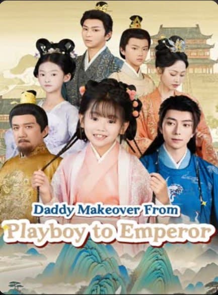 Daddy Makeover from Playboy to Emperor