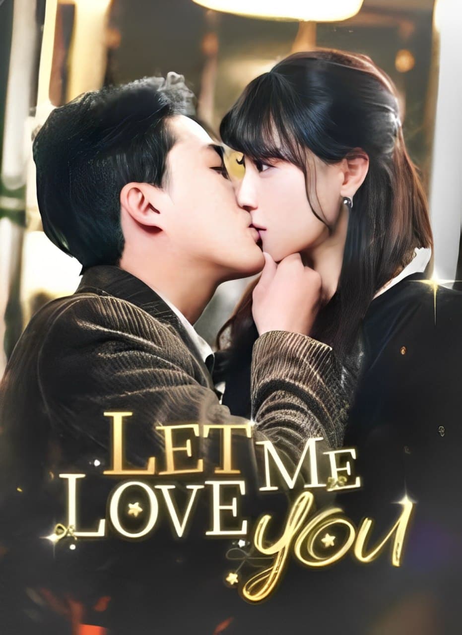 Let Me Love You