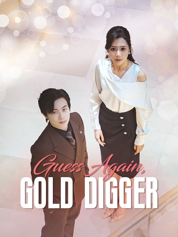 Guess Again, Gold Digger