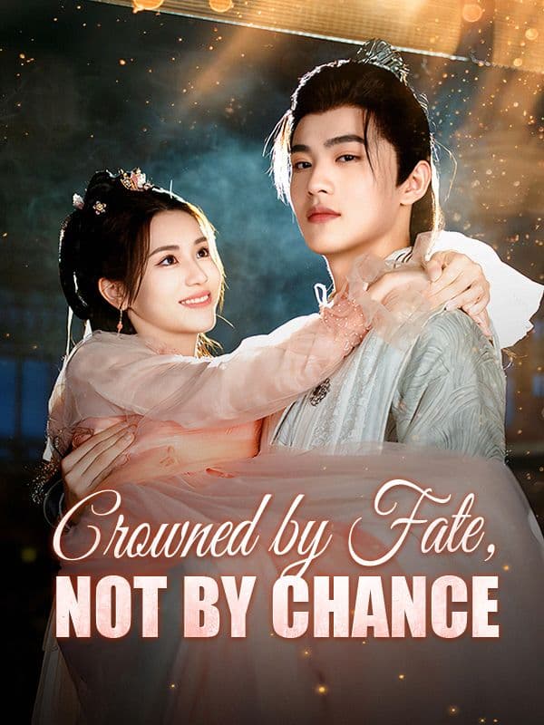 Crowned by Fate, Not by Chance