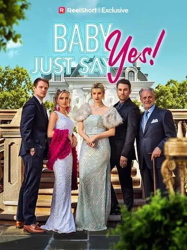 Baby Just Yes!