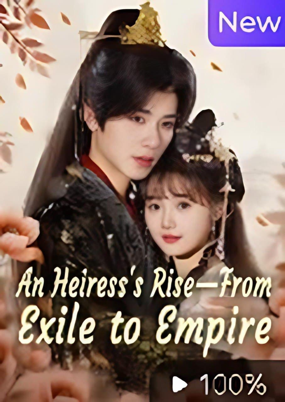 An Heiress's Rise from Exile to Empire