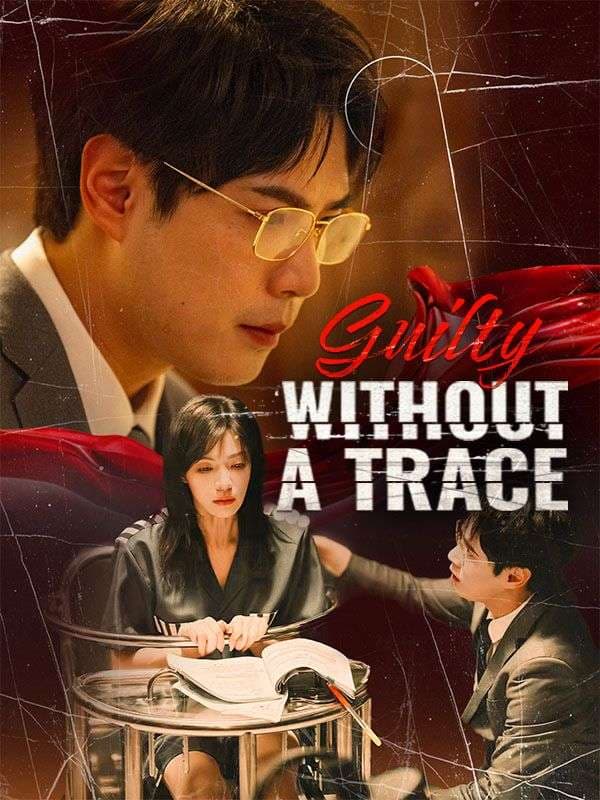 Guilty Without a Trace