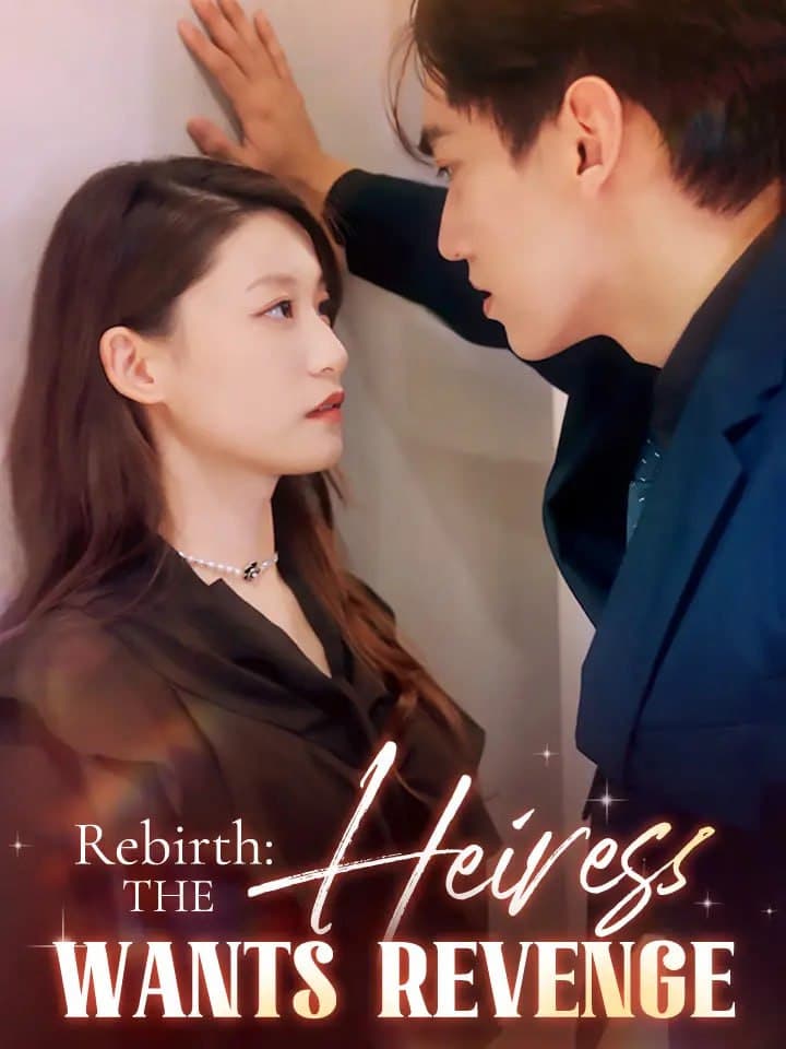 Rebirth The Heiress Wants Revenge