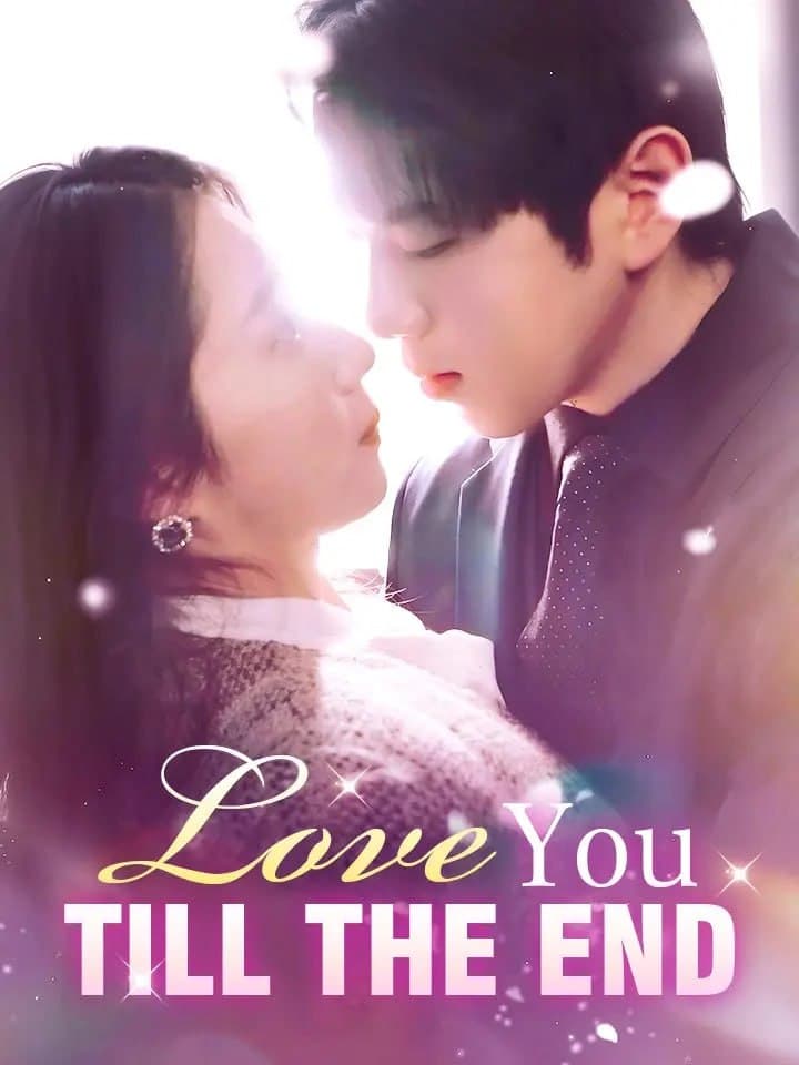 Love You Till The End