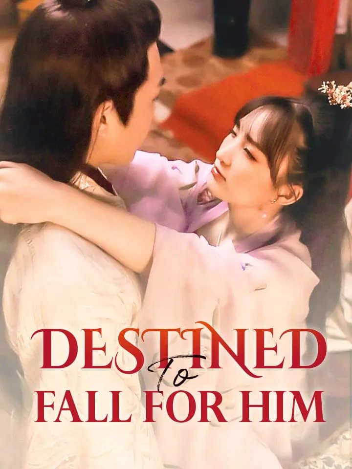 Destined to Fall For Him