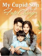 Cupid Son is a Fate Changer