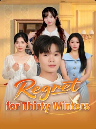 Regret for Thirty Winters