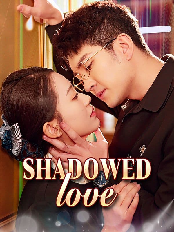 Shadowed Love