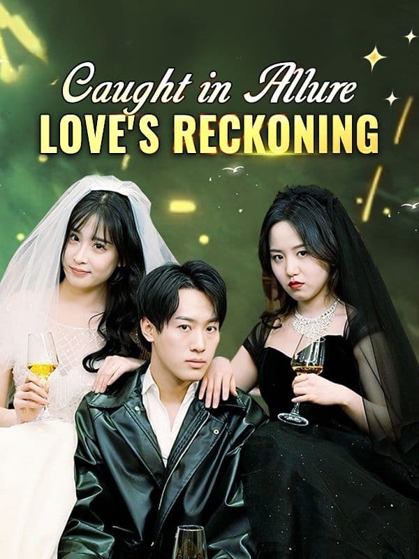 Caught in Allure Love's Reckoning