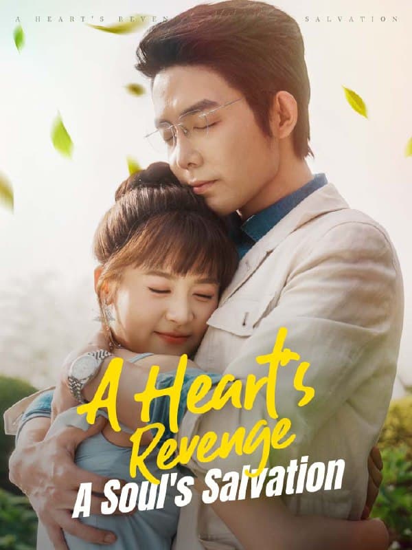 A Heart's Revenge A Soul's Salvation