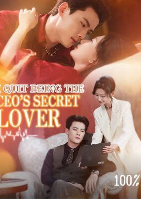I Quit Being the CEO's Secret Lover