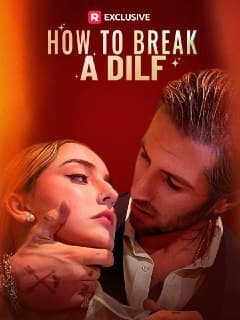 How To Break A Dilf