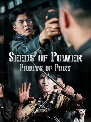 Seeds of Power Fruits of Fury