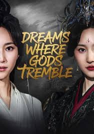 Dreams Where Gods Tremble
