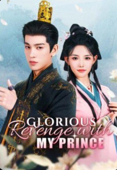 Glorious Revenge with My Prince