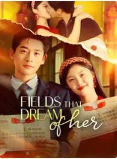 Fields That Dream of Her