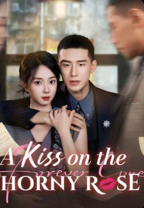 A Kiss on the Thorny Rose