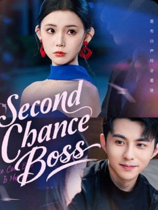 Second Chance, Boss