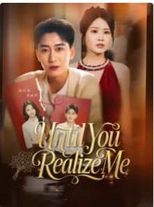 Until You Realize Me