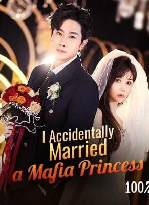 I Accidentally Married a Mafia Princess - DUBBED