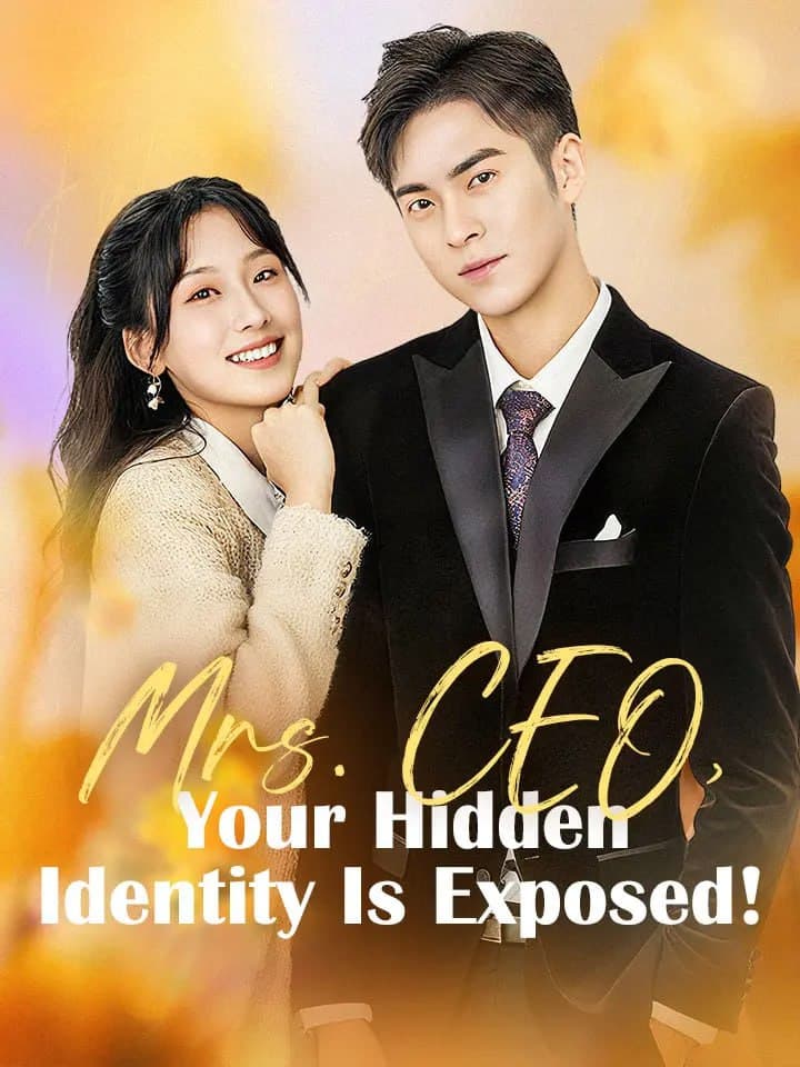 Mrs. CEO, Your Hidden Identity is Exposed