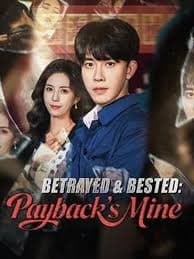 Betrayed and Bested: Payback's Mine