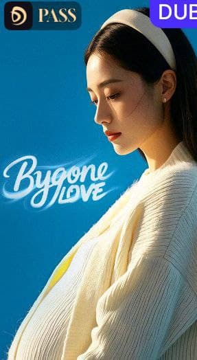 Bygone Love