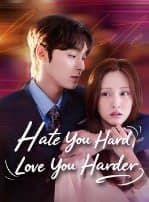 Hate you Hard, Love You Harder