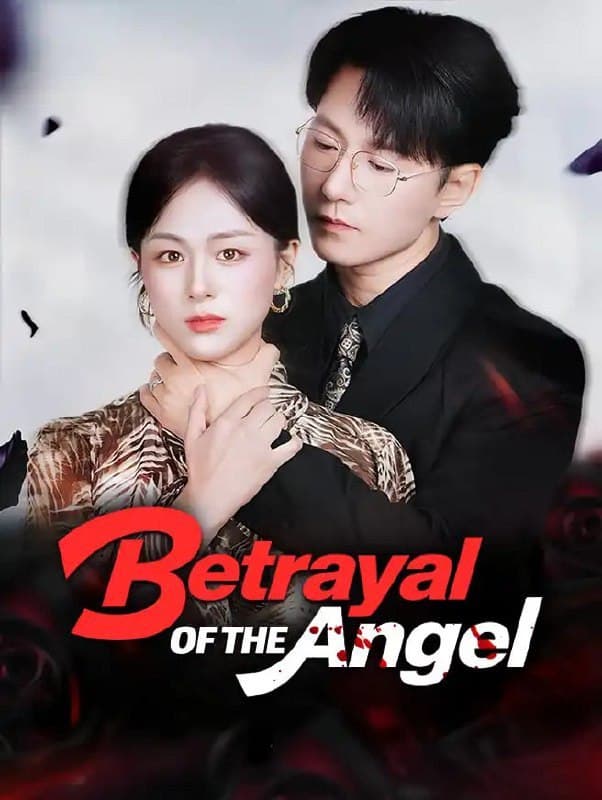 Betrayal of the Angel