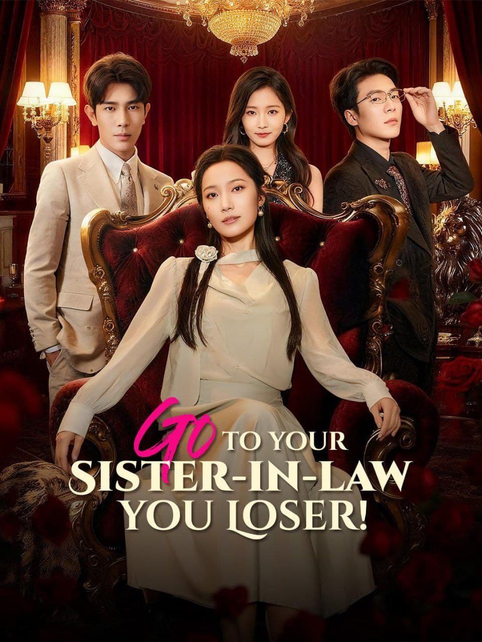 Go To Your Sister-in-Law You Loser!