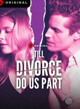 Till Divorce Do Us Part