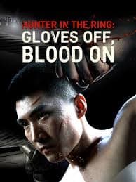 Hunter in the Ring: Gloves Off Blood On