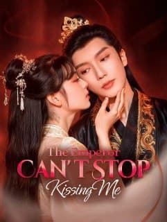 The Emperor Cant Stop Kissing Me