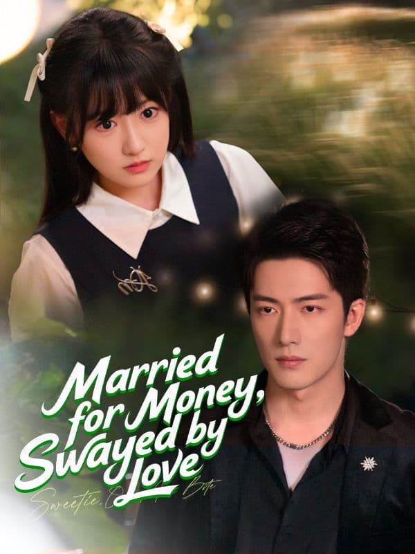 Married For Money, Swayed By Love