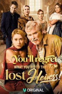 You'll Regret What You Did to the Lost Heiress!