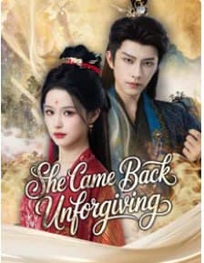 She Came Back Unforgiving