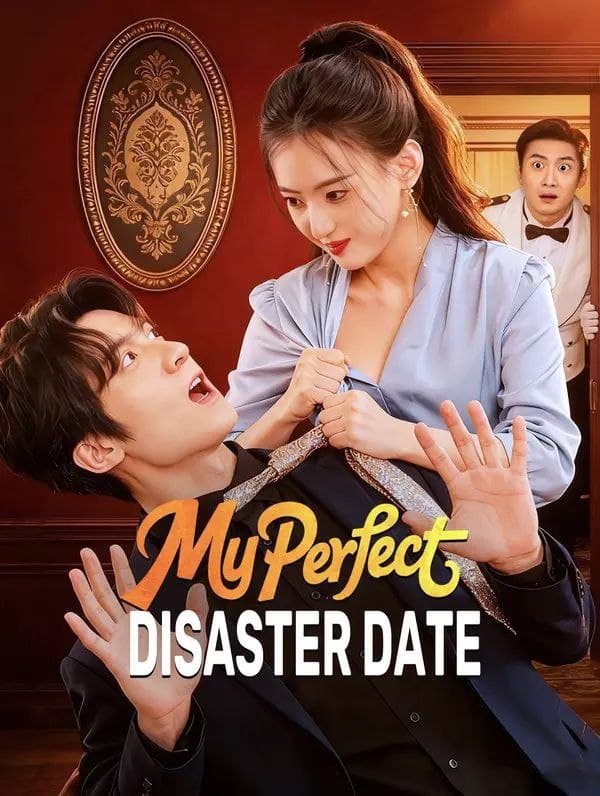 My Perfect Disaster Date