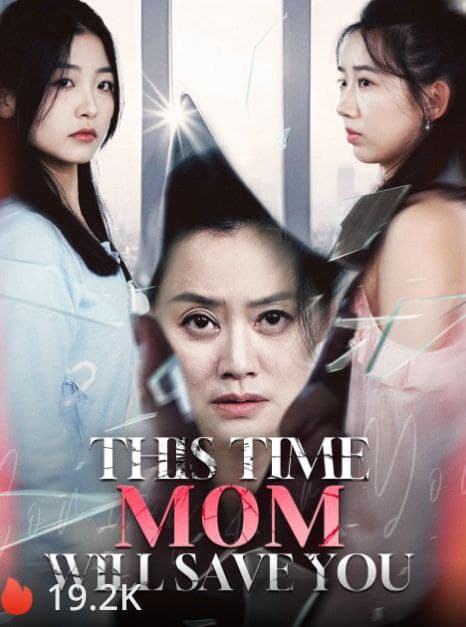 This Time, Mom Will Save You