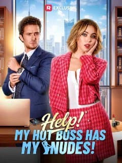 Help! My Hot Boss Has My Nudes!