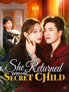 She Returned With His Secret Child