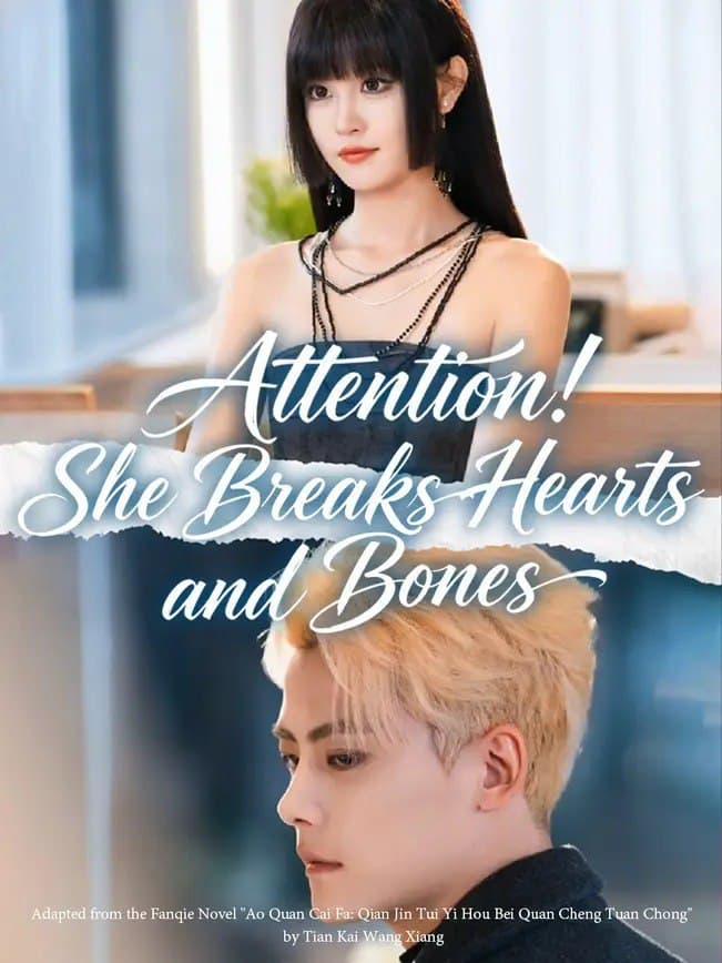 Attention! She Breaks Hearts And Bones