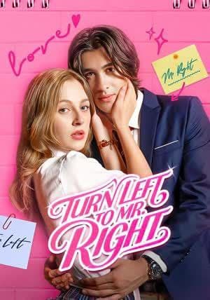 Turn Left to Mr. Right