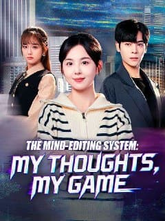 The Mind-Editing System: My Thoughts, My Game